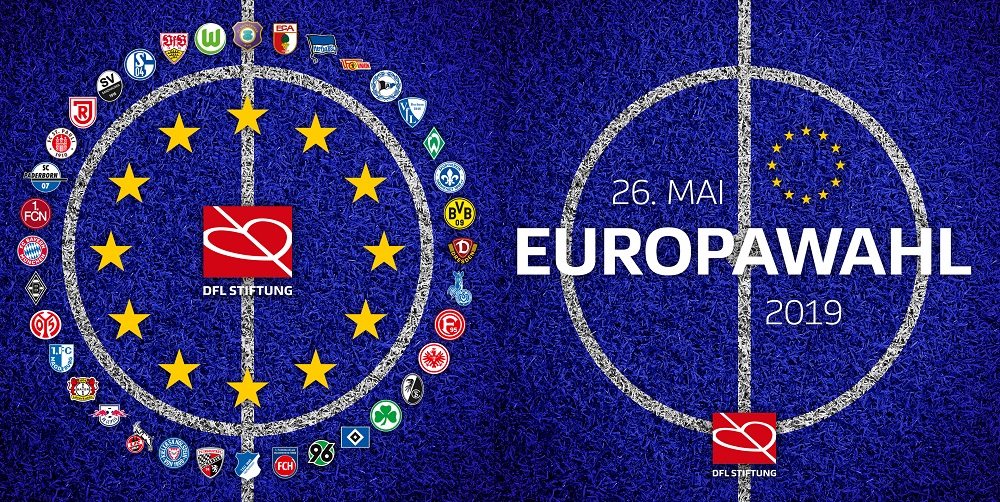 DFL Stiftung unterstützt Europawahl: Ein Fußballfeld im Hintergrund ist von einem Kreis mit den Logos vieler Fußballvereine und gelben Sternen umgeben. Rechts daneben steht in Großbuchstaben "EUROPAWAHL 2019" und der Termin "26. MAI". Darunter das Logo der DFL Stiftung.