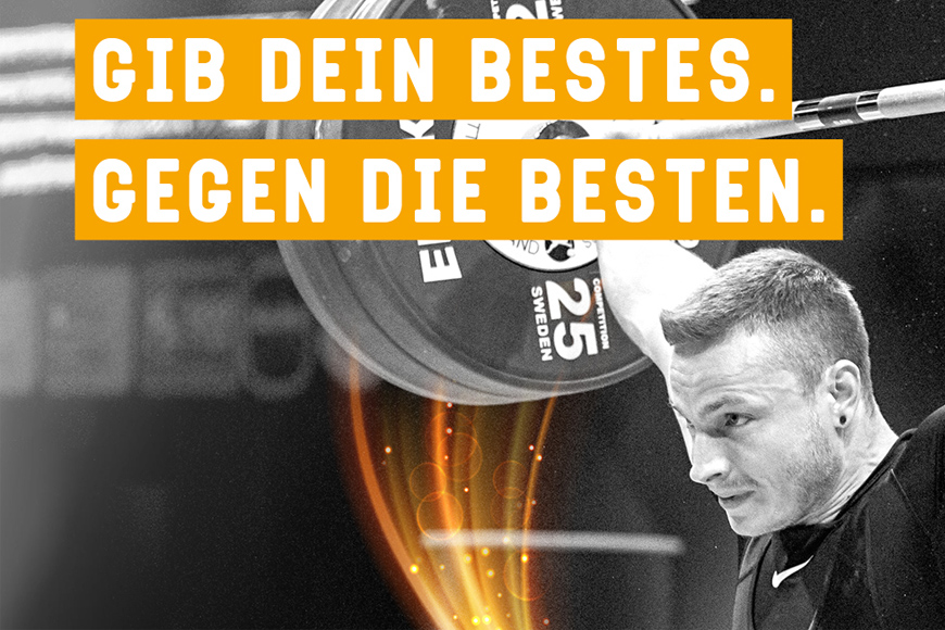 Foto von dem Gewichtheber Max Lang mit der Aufforderung das Beste gegen die Besten zu geben